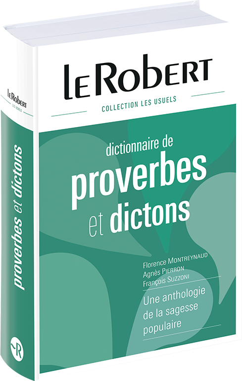 Dictionnaire Des Proverbes Et Dictons - 