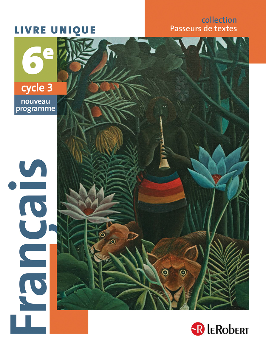 Cahier De Français 6ème Le Robert Français Collège 6e - Passeurs de textes - Manuel de l'élève - Réforme du collège - Ouvrage imprimé