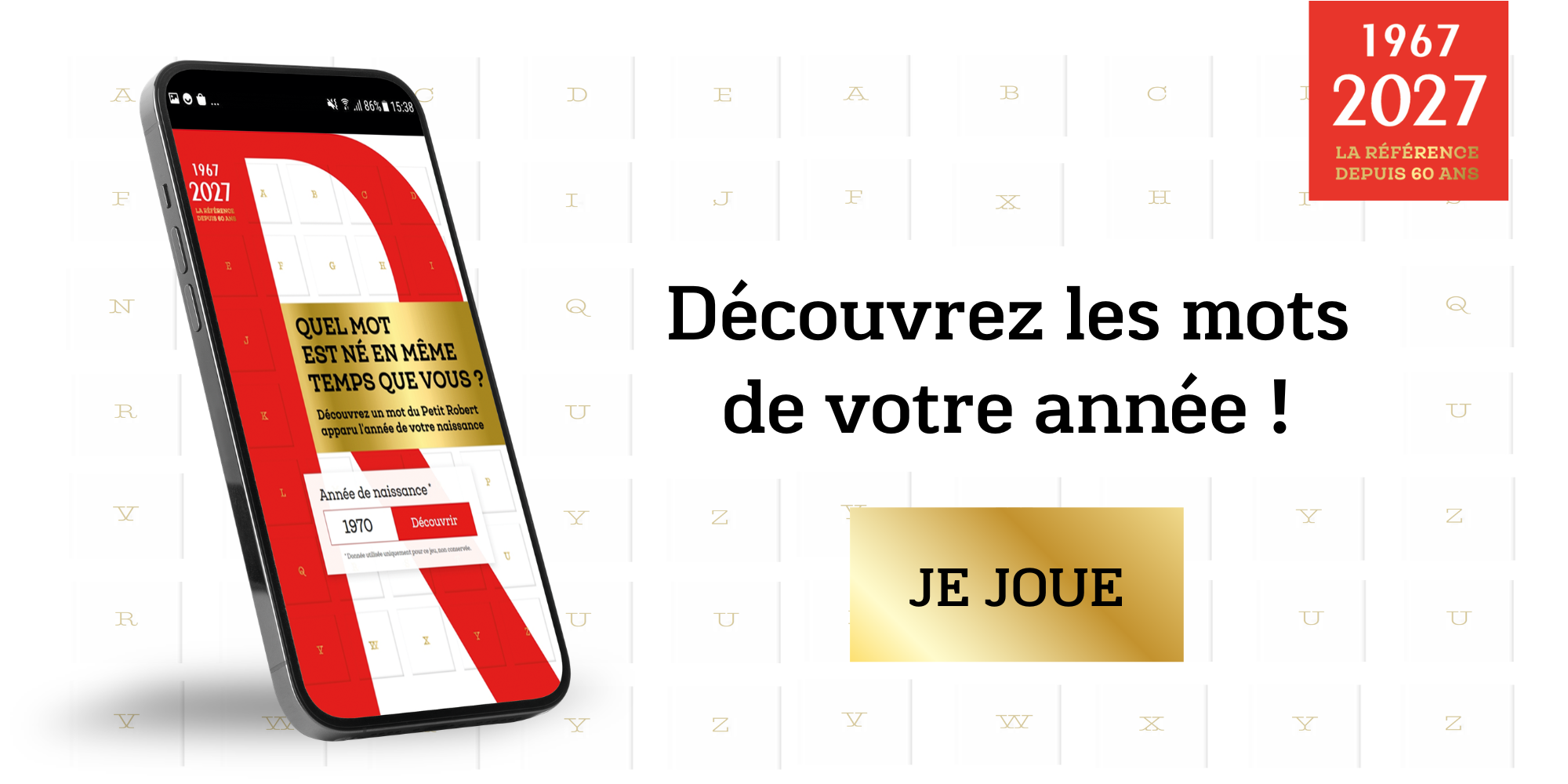 Quel mot est né en même temps que vous ?