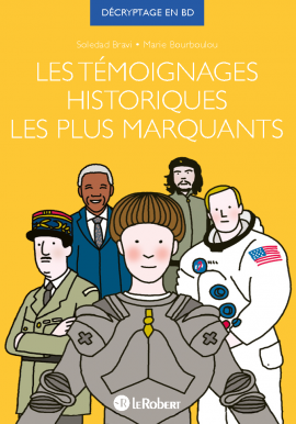 Les témoignages historiques les plus marquants