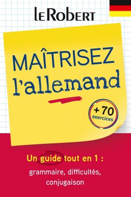 Mini-grammaire 3 en 1 - Maîtriser l'allemand - une méthode tout en un
