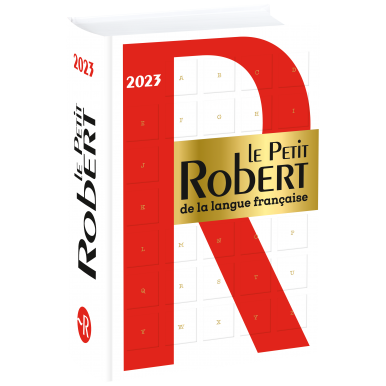 Dictionnaire Le Petit Robert de la langue française 2023