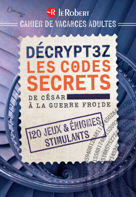 Cahier de vacances adultes - Les codes secrets de l'histoire 