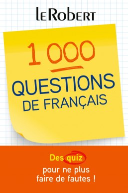 Mini-guide - 1 000 questions de français - Des quiz pour tester et améliorer votre français