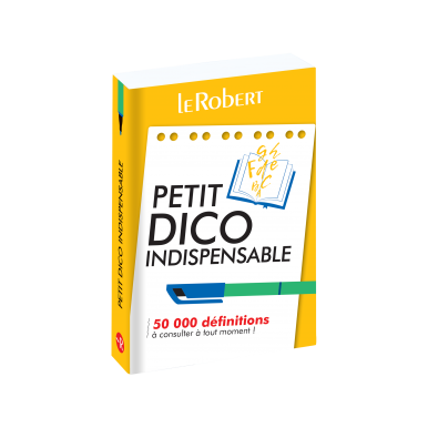 Mini-guide - Petit dico indispensable - 50 000 définitions à consulter à tout moment !