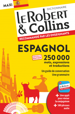 Dictionnaire Le Robert & Collins Maxi espagnol - Nouvelle édition