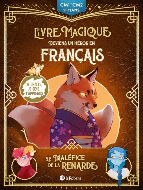 Le maléfice de la renarde - Deviens un héros en français avec Le livre magique - 9/11 ans - CM1/CM2