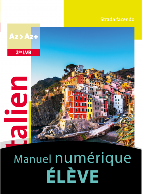 Strada facendo - Italien 2de LVB - 2019 - Manuel numérique élève