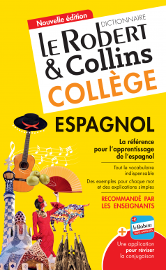 Dictionnaire Le Robert & Collins Collège espagnol - Nouvelle édition 
