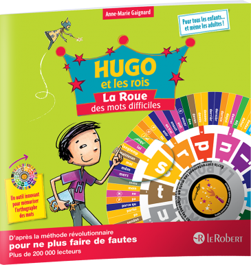 Hugo et les rois - La Roue des mots difficiles - à partir de 7 ans