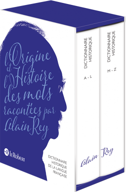Dictionnaire historique de la langue française - édition 2016