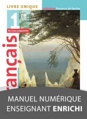 Français 1re - Passeurs de textes (2019) - Manuel numérique enseignant