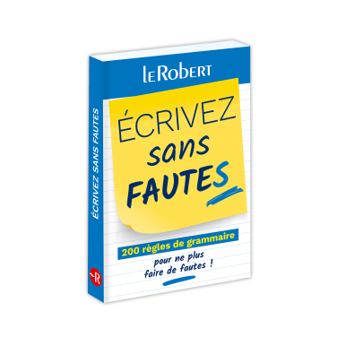 Mini-guide - Écrivez sans fautes - 200 règles de grammaire pour ne plus faire de fautes ! 