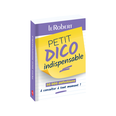 Mini-guide - Petit dico indispensable - 50 000 définitions à consulter à tout moment !