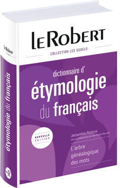 Dictionnaire d'étymologie du français