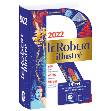 Dictionnaire Le Robert illustré 2022 et son dictionnaire en ligne