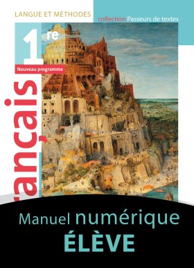 Français 1re - Langue et Méthodes - Passeurs de textes (2019) - Manuel numérique élève