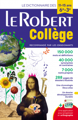 Dictionnaire Le Robert Collège - 11/15 ans - 6e-5e-4e-3e
