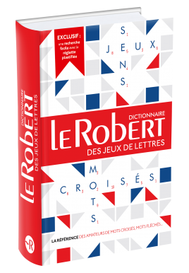 Le Robert des Jeux de Lettres - Dictionnaire de mots croisés, mots fléchés