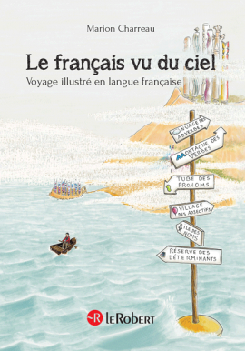 Le français vu du ciel - Voyage illustré en langue française