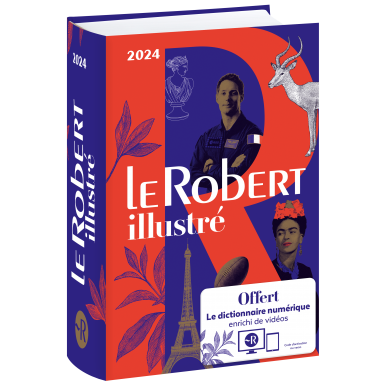 Dictionnaire Le Robert illustré 2024 et son dictionnaire en ligne