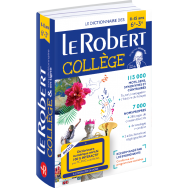 Dictionnaire Le Robert Collège et son dictionnaire en ligne - 11 /15 ans - 6e-5e-4e-3e