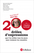 200 drôles d'expressions que l'on utilise tous les jours sans vraiment les connaître