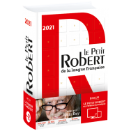 Dictionnaire Le Petit Robert de la langue française 2021 et son dictionnaire en ligne