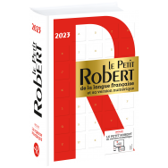 Dictionnaire Le Petit Robert de la langue française 2023 et son dictionnaire en ligne