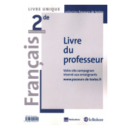 Français Lycée 2de - Passeurs de textes - Livre du professeur