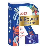 Dictionnaire Le Robert illustré 2023 et son dictionnaire en ligne