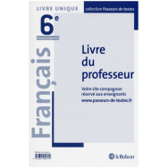 Français Collège 6e - Passeurs de textes - Livre du professeur - Réforme du collège