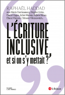 L'écriture inclusive, et si on s'y mettait ?