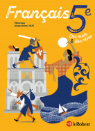 Français 5e - Des mots & des rêves - Manuel de l'élève (édition 2026)