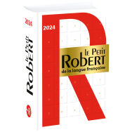 Le Petit Robert de la Langue Française 2024