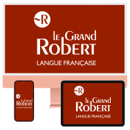 Dictionnaire Le Grand Robert de la langue française  - Édition abonnés mensuelle