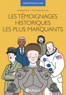 Les témoignages historiques les plus marquants
