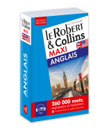 Dictionnaire Le Robert & Collins Maxi Anglais - Nouvelle Édition