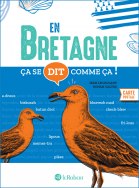 Ça se dit comme ça en Bretagne