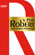 Dictionnaire Le Petit Robert de la langue française 2025