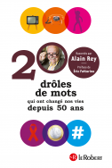 200 drôles de mots qui ont changé nos vies depuis 50 ans 