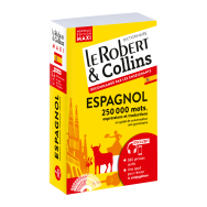 Dictionnaire Le Robert & Collins Maxi espagnol - Nouvelle édition
