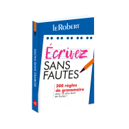 Mini-guide - Écrivez sans fautes - 200 règles de grammaire pour ne plus faire de fautes ! 