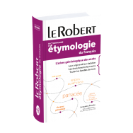 Le Robert - Dictionnaire d'étymologie du français poche plus