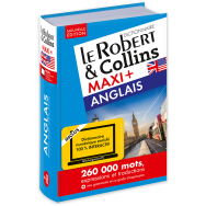 Dictionnaire Le Robert & Collins Maxi Plus Anglais et sa version numérique à télécharger PC - Nouvelle Édition