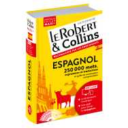 Dictionnaire Le Robert & Collins maxi plus espagnol et sa version numérique