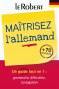 Mini-grammaire 3 en 1 - Maîtriser l'allemand - une méthode tout en un