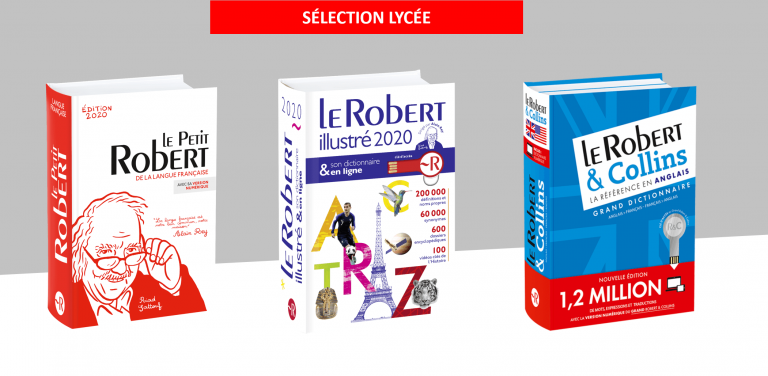 Sélection de dictionnaires Le Robert pour le lycée